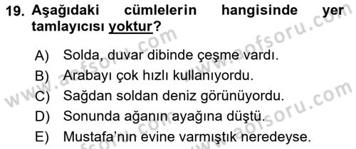 Türkçe Cümle Bilgisi 2 Dersi 2018 - 2019 Yılı (Vize) Ara Sınav Soruları 19. Soru
