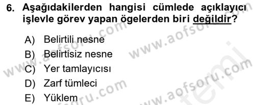 Türkçe Cümle Bilgisi 2 Dersi 2018 - 2019 Yılı (Vize) Ara Sınav Soruları 6. Soru