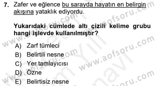 Türkçe Cümle Bilgisi 2 Dersi 2018 - 2019 Yılı (Vize) Ara Sınav Soruları 7. Soru
