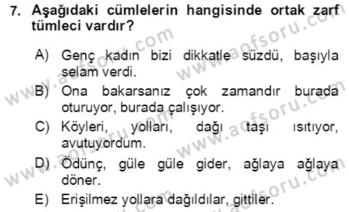 Türkçe Cümle Bilgisi 2 Dersi 2018 - 2019 Yılı (Final) Dönem Sonu Sınav Soruları 7. Soru