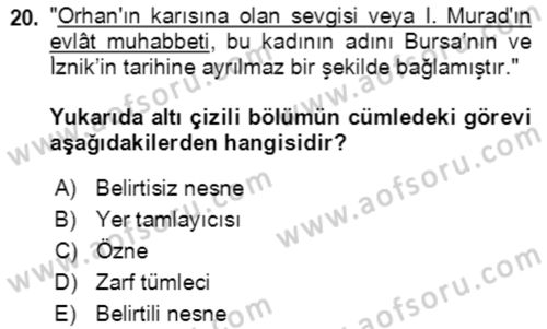 Türkçe Cümle Bilgisi 2 Dersi 2021 - 2022 Yılı (Vize) Ara Sınav Soruları 20. Soru