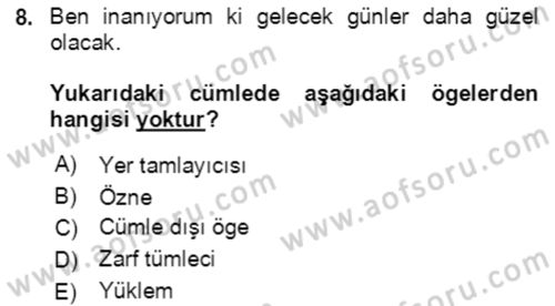 Türkçe Cümle Bilgisi 2 Dersi 2021 - 2022 Yılı (Vize) Ara Sınav Soruları 8. Soru
