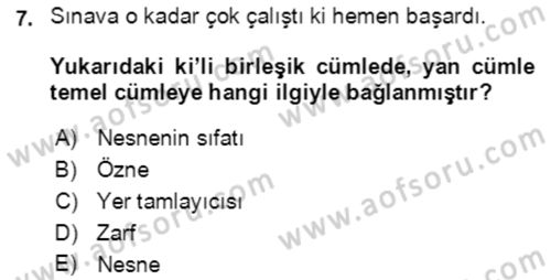 Türkçe Cümle Bilgisi 2 Dersi 2021 - 2022 Yılı Yaz Okulu Sınav Soruları 7. Soru