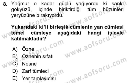 Türkçe Cümle Bilgisi 2 Dersi 2024 - 2025 Yılı Yaz Okulu Sınav Soruları 8. Soru