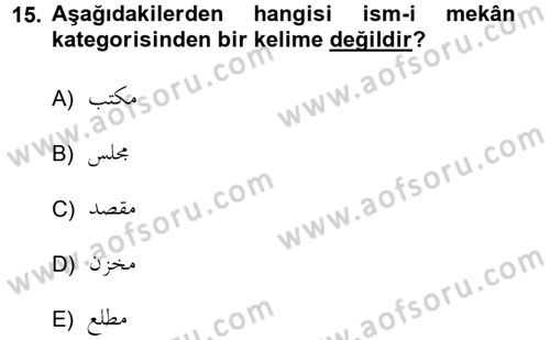 Osmanlı Türkçesi Grameri 1 Dersi 2012 - 2013 Yılı (Final) Dönem Sonu Sınav Soruları 15. Soru