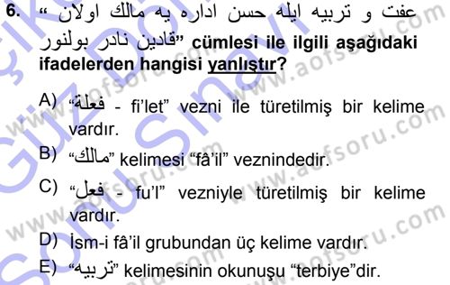 Osmanlı Türkçesi Grameri 1 Dersi 2012 - 2013 Yılı (Final) Dönem Sonu Sınav Soruları 6. Soru