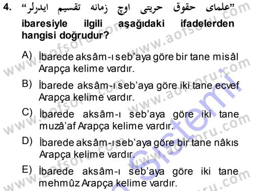 Osmanlı Türkçesi Grameri 1 Dersi 2013 - 2014 Yılı (Final) Dönem Sonu Sınav Soruları 4. Soru