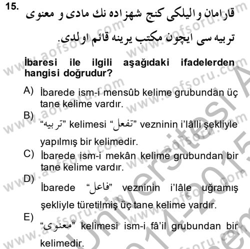 Osmanlı Türkçesi Grameri 1 Dersi 2014 - 2015 Yılı (Final) Dönem Sonu Sınav Soruları 15. Soru