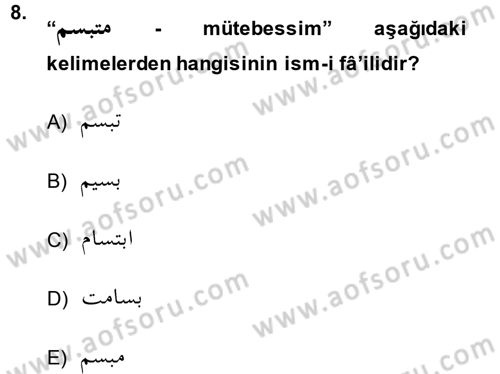 Osmanlı Türkçesi Grameri 1 Dersi 2014 - 2015 Yılı (Final) Dönem Sonu Sınavı 8. Soru