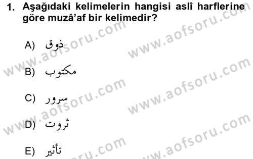 Osmanlı Türkçesi Grameri 1 Dersi 2015 - 2016 Yılı (Final) Dönem Sonu Sınav Soruları 1. Soru