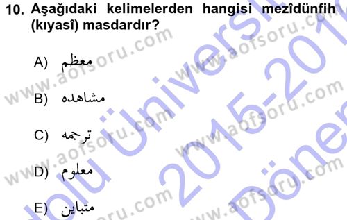 Osmanlı Türkçesi Grameri 1 Dersi 2015 - 2016 Yılı (Final) Dönem Sonu Sınav Soruları 10. Soru