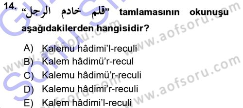 Osmanlı Türkçesi Grameri 1 Dersi 2015 - 2016 Yılı (Final) Dönem Sonu Sınav Soruları 14. Soru