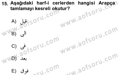 Osmanlı Türkçesi Grameri 1 Dersi 2016 - 2017 Yılı (Final) Dönem Sonu Sınav Soruları 15. Soru