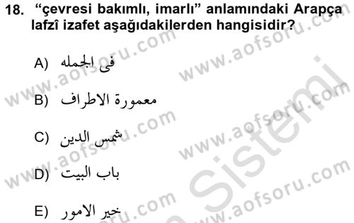 Osmanlı Türkçesi Grameri 1 Dersi 2018 - 2019 Yılı 3 Ders Sınav Soruları 18. Soru