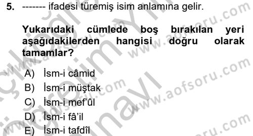 Osmanlı Türkçesi Grameri 1 Dersi 2018 - 2019 Yılı Yaz Okulu Sınav Soruları 5. Soru