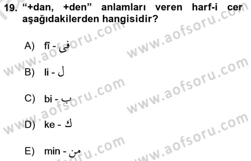 Osmanlı Türkçesi Grameri 1 Dersi 2019 - 2020 Yılı (Final) Dönem Sonu Sınav Soruları 19. Soru