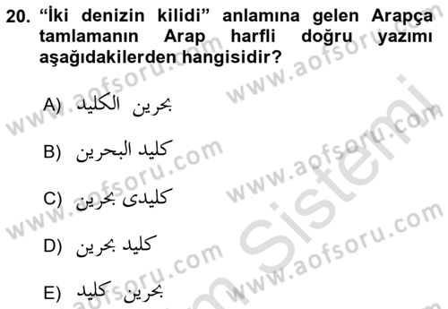 Osmanlı Türkçesi Grameri 1 Dersi 2019 - 2020 Yılı (Final) Dönem Sonu Sınav Soruları 20. Soru
