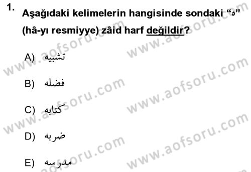 Osmanlı Türkçesi Grameri 1 Dersi 2020 - 2021 Yılı Yaz Okulu Sınav Soruları 1. Soru