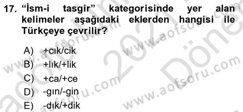 Osmanlı Türkçesi Grameri 1 Dersi 2021 - 2022 Yılı (Final) Dönem Sonu Sınav Soruları 17. Soru