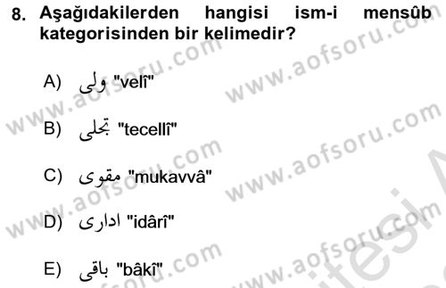 Osmanlı Türkçesi Grameri 1 Dersi 2021 - 2022 Yılı (Final) Dönem Sonu Sınav Soruları 8. Soru