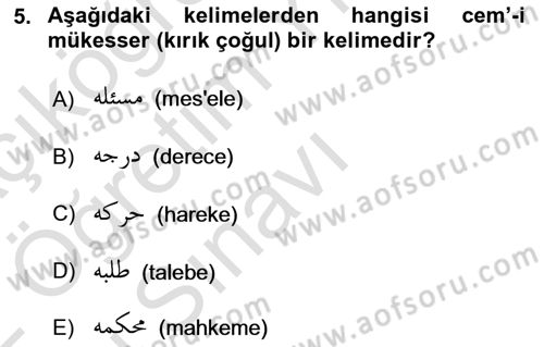 Osmanlı Türkçesi Grameri 1 Dersi 2021 - 2022 Yılı Yaz Okulu Sınav Soruları 5. Soru