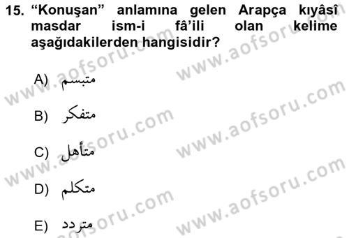 Osmanlı Türkçesi Grameri 1 Dersi 2022 - 2023 Yılı (Final) Dönem Sonu Sınav Soruları 15. Soru