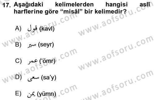 Osmanlı Türkçesi Grameri 1 Dersi 2022 - 2023 Yılı (Final) Dönem Sonu Sınav Soruları 17. Soru