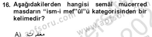 Osmanlı Türkçesi Grameri 1 Dersi 2023 - 2024 Yılı (Vize) Ara Sınav Soruları 16. Soru