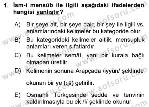 Osmanlı Türkçesi Grameri 1 Dersi 2024 - 2025 Yılı (Final) Dönem Sonu Sınav Soruları 1. Soru