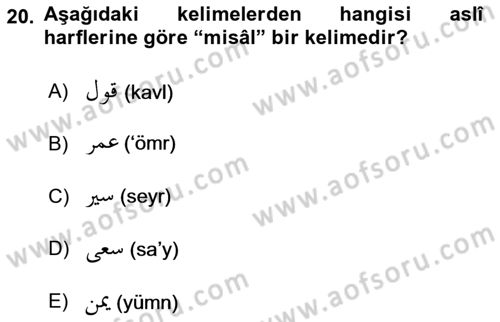 Osmanlı Türkçesi Grameri 1 Dersi 2024 - 2025 Yılı (Final) Dönem Sonu Sınav Soruları 20. Soru