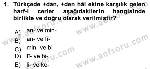 Osmanlı Türkçesi Grameri 1 Dersi 2025 - 2026 Yılı (Final) Dönem Sonu Sınav Soruları 1. Soru