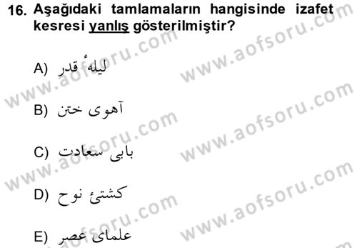 Osmanlı Türkçesi Grameri 2 Dersi 2013 - 2014 Yılı (Vize) Ara Sınav Soruları 16. Soru