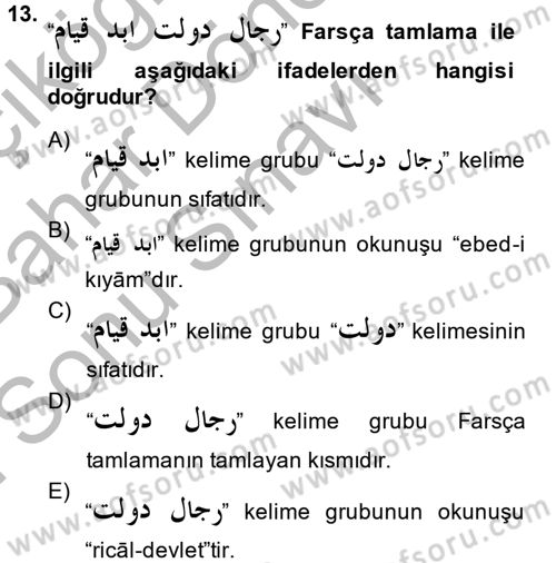 Osmanlı Türkçesi Grameri 2 Dersi 2013 - 2014 Yılı (Final) Dönem Sonu Sınav Soruları 13. Soru