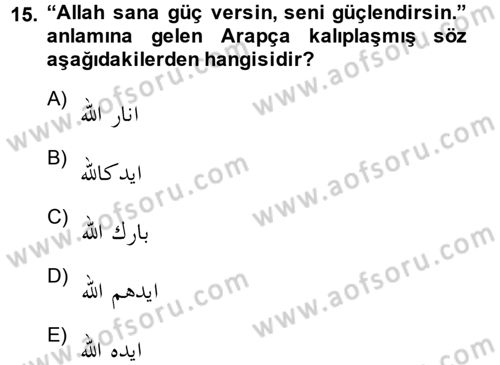 Osmanlı Türkçesi Grameri 2 Dersi 2013 - 2014 Yılı (Final) Dönem Sonu Sınav Soruları 15. Soru
