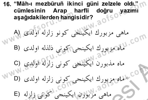 Osmanlı Türkçesi Grameri 2 Dersi 2013 - 2014 Yılı (Final) Dönem Sonu Sınav Soruları 16. Soru