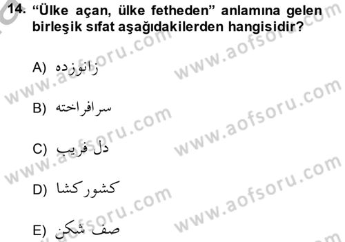 Osmanlı Türkçesi Grameri 2 Dersi 2014 - 2015 Yılı (Final) Dönem Sonu Sınav Soruları 14. Soru