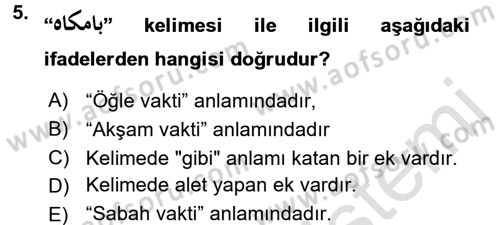 Osmanlı Türkçesi Grameri 2 Dersi 2016 - 2017 Yılı (Final) Dönem Sonu Sınav Soruları 5. Soru