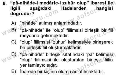 Osmanlı Türkçesi Grameri 2 Dersi 2016 - 2017 Yılı (Final) Dönem Sonu Sınav Soruları 8. Soru