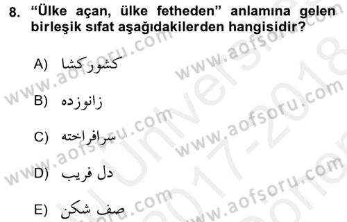 Osmanlı Türkçesi Grameri 2 Dersi 2017 - 2018 Yılı (Final) Dönem Sonu Sınav Soruları 8. Soru