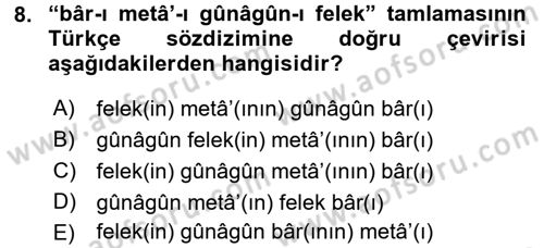 Osmanlı Türkçesi Grameri 2 Dersi 2018 - 2019 Yılı 3 Ders Sınav Soruları 8. Soru