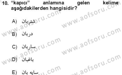Osmanlı Türkçesi Grameri 2 Dersi 2018 - 2019 Yılı (Final) Dönem Sonu Sınav Soruları 10. Soru