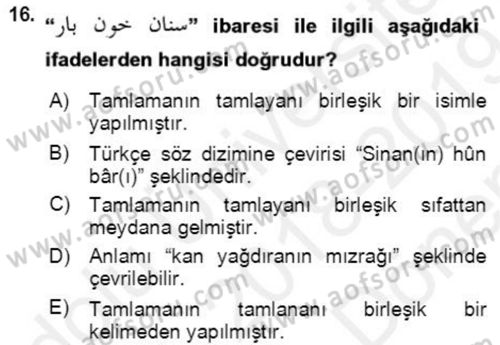 Osmanlı Türkçesi Grameri 2 Dersi 2018 - 2019 Yılı (Final) Dönem Sonu Sınav Soruları 16. Soru