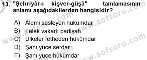 Osmanlı Türkçesi Grameri 2 Dersi 2018 - 2019 Yılı Yaz Okulu Sınav Soruları 13. Soru