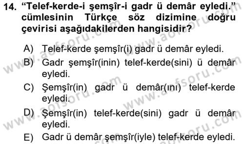 Osmanlı Türkçesi Grameri 2 Dersi 2018 - 2019 Yılı Yaz Okulu Sınav Soruları 14. Soru