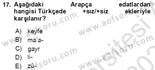 Osmanlı Türkçesi Grameri 2 Dersi 2020 - 2021 Yılı Yaz Okulu Sınav Soruları 17. Soru