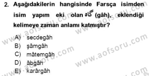 Osmanlı Türkçesi Grameri 2 Dersi 2020 - 2021 Yılı Yaz Okulu Sınav Soruları 2. Soru