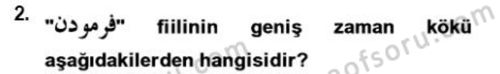 Osmanlı Türkçesi Grameri 2 Dersi 2021 - 2022 Yılı (Vize) Ara Sınav Soruları 2. Soru