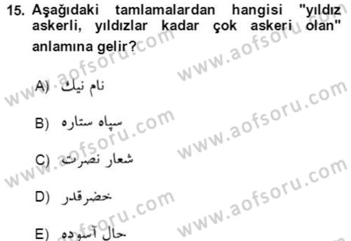 Osmanlı Türkçesi Grameri 2 Dersi 2021 - 2022 Yılı Yaz Okulu Sınav Soruları 15. Soru