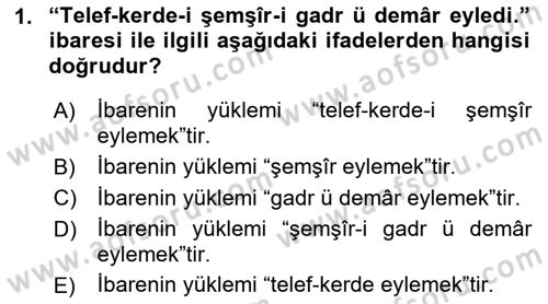 Osmanlı Türkçesi Grameri 2 Dersi 2022 - 2023 Yılı Yaz Okulu Sınav Soruları 1. Soru