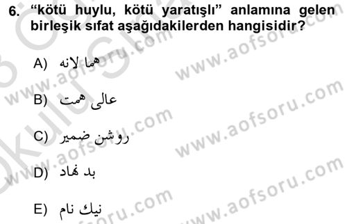 Osmanlı Türkçesi Grameri 2 Dersi 2022 - 2023 Yılı Yaz Okulu Sınav Soruları 6. Soru
